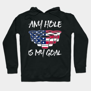 Any Hole Is My Goal American Flag Beer Flip Cup Pong Hoodie